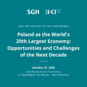 Poland as the World’s 20th-Largest Economy: Opportunities and Challenges for the Next Decade – Conference in Warsaw, Poland