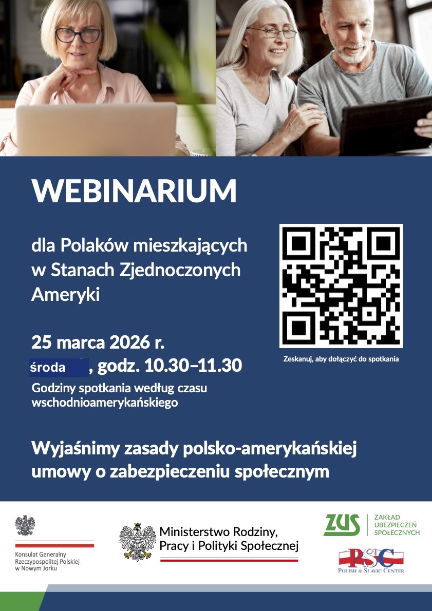Webinarium: “Wyjaśniamy zasady polsko-amerykańskiej umowy o zabezpieczeniu społecznym” – środa, 25 marca, 2026 o godz. 10:30-11:30AM