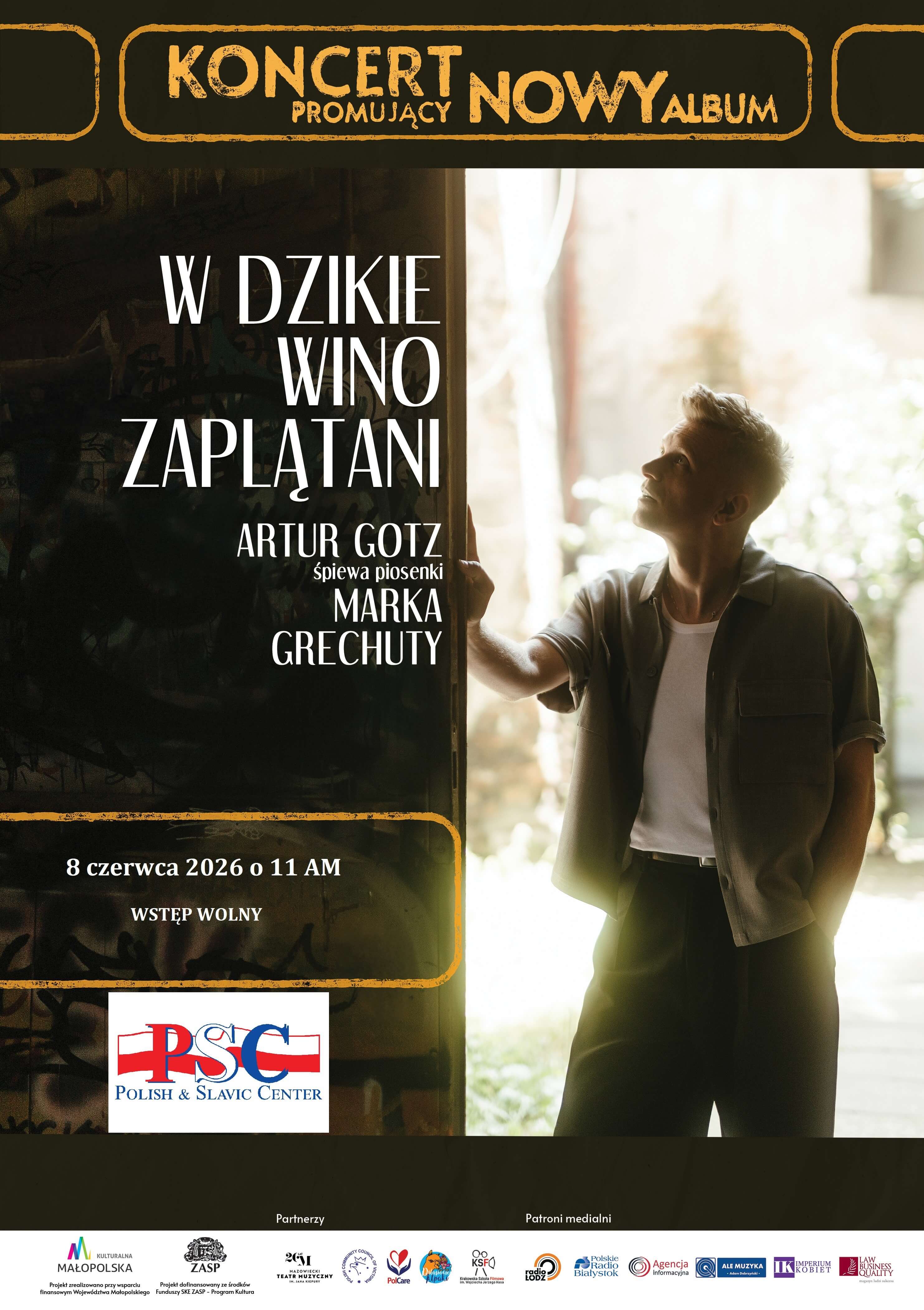 W dzikie wino zaplątani-Artur Gotz śpiewa piosenki Marka Grechuty- Poniedziałek, 8 Czerwca o 11 am, 176 Java Street